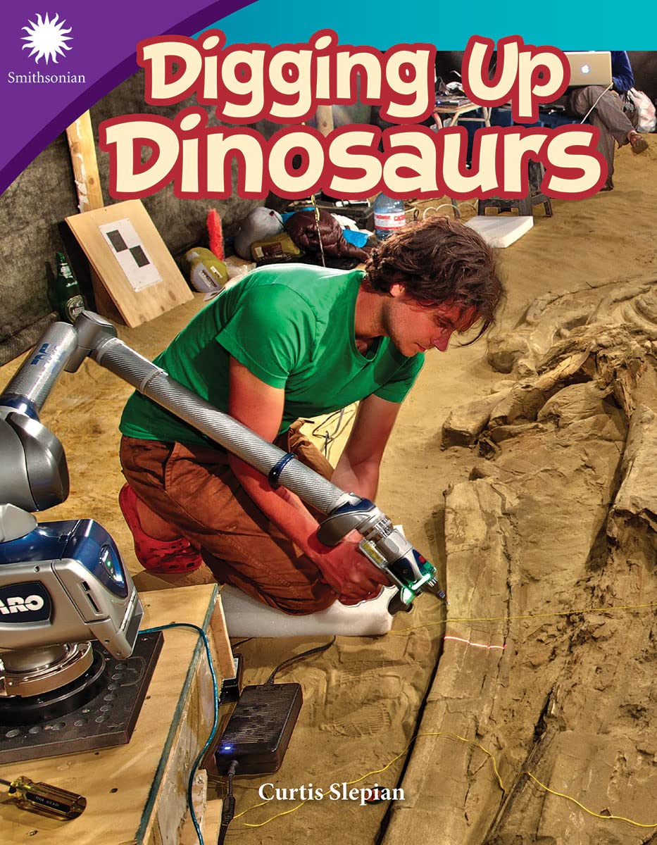 Smithsonian STEAM Readers 5: Digging Up Dinosaurs