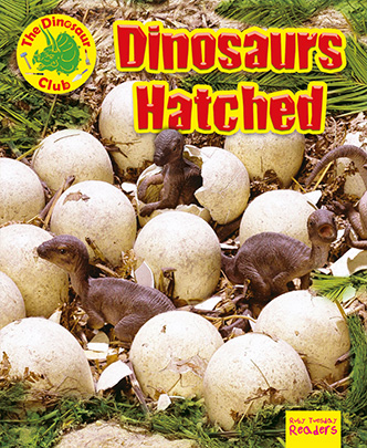 Dinosaurs Hatched