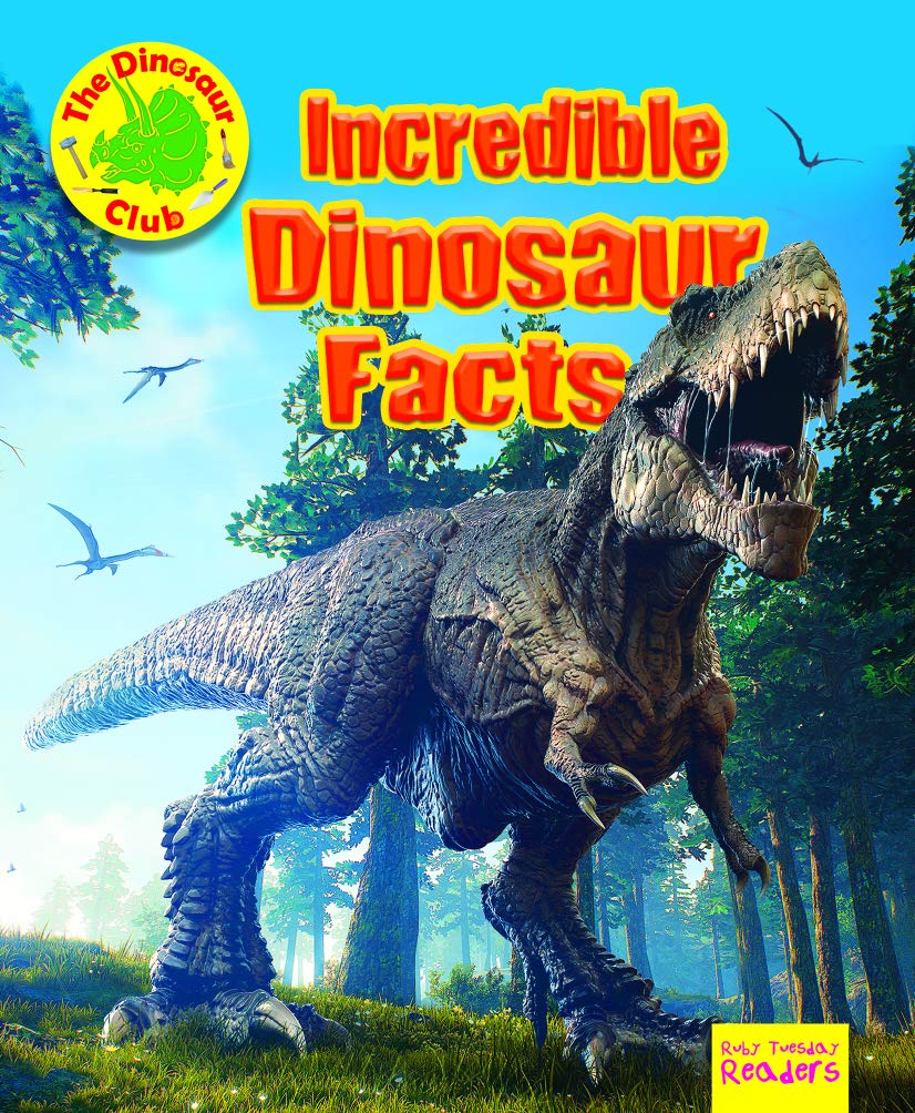 Incredible Dinosaur Facts