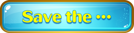 Save the …